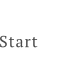 Start