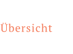 Übersicht